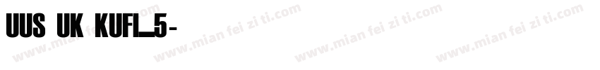 UUS UK KUFI_5字体转换